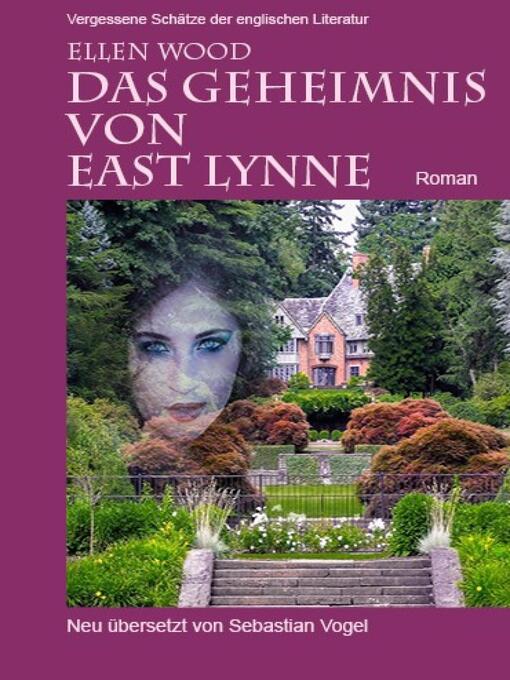 Title details for Das Geheimnis von East Lynne by Ellen Wood - Wait list
